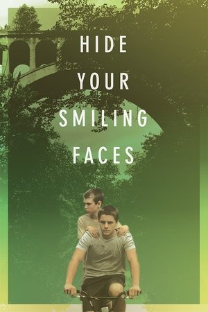 Watch Free Hide Your Smiling Faces (2013)