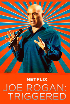 Watch Free Joe Rogan: Triggered (2016)