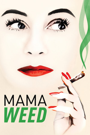 Watch Free Mama Weed (2020)