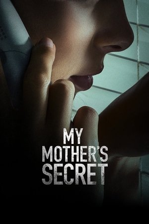 Watch Free My Mothers Secret (2012)