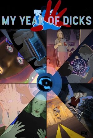 Watch Free My Year of Dicks (2022)