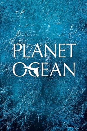 Watch Free Planet Ocean (2012)