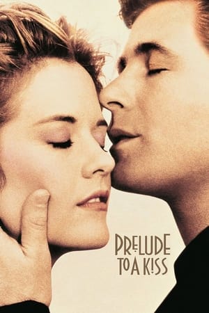 Watch Free Prelude to a Kiss (1992)