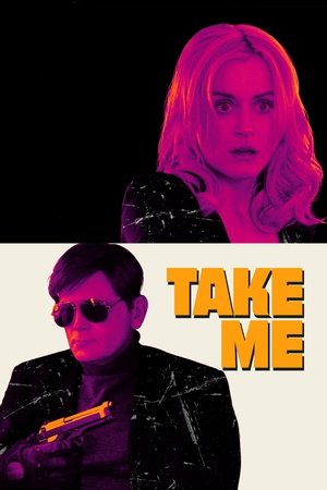 Watch Free Take Me (2017)
