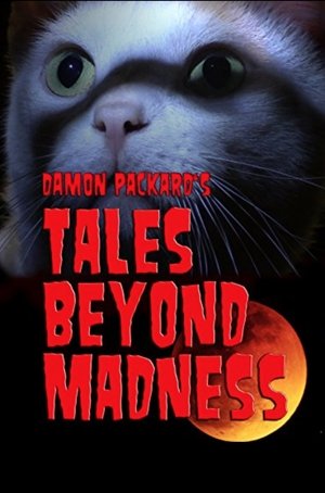 Watch Free Tales Beyond Madness (2018)