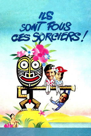 Watch Free Ils sont fous ces sorciers (1978)