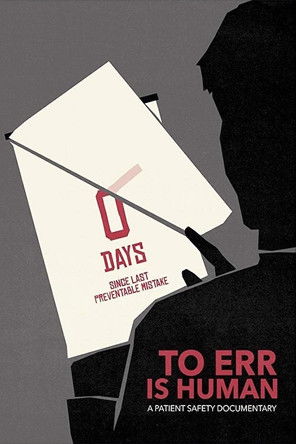 Watch Free To Err Is Human A Patient Safety Documentary (2019)