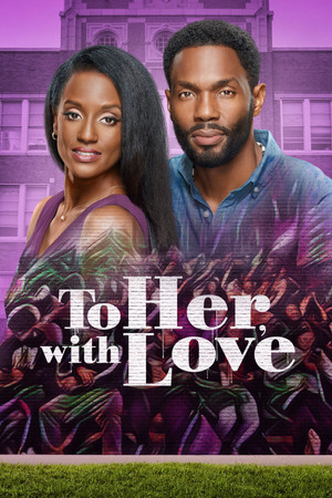 Watch Free To Her, with Love (2022)
