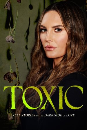Watch Free Toxic (2025-)