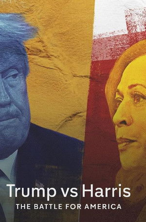 Watch Free Trump vs Harris The Battle for America (2024)