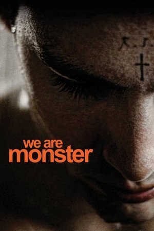 Watch Free We Are Monster (2014)
