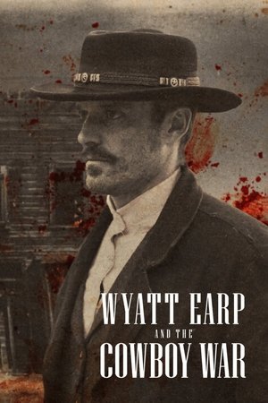 Watch Free Wyatt Earp and the Cowboy War (2024)