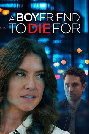 Watch Free A Boyfriend to Die For (2025)