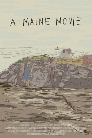 Watch Free A Maine Movie (2018)