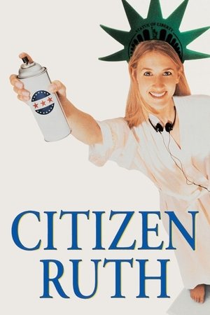 Watch Free Citizen Ruth (1996)