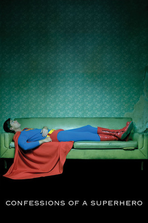 Watch Free Confessions of a Superhero (2007)
