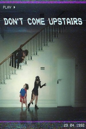 Watch Free Dont Come Upstairs (2025)