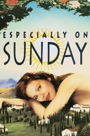 Watch Free Especially on Sunday (1991)