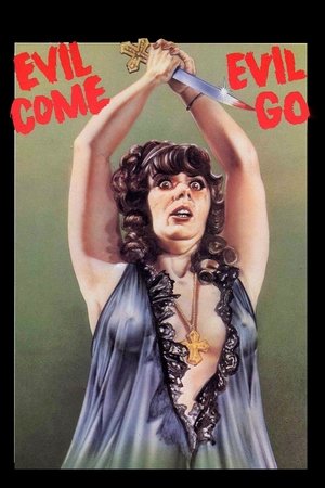 Watch Free Evil Come Evil Go (1972)