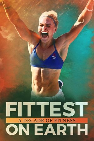 Watch Free Fittest on Earth: A Decade of Fitness (2017)