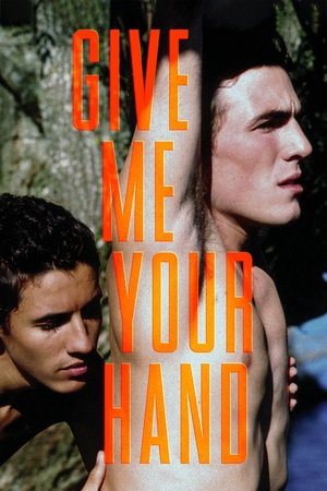 Watch Free Give Me Your Hand (2008)