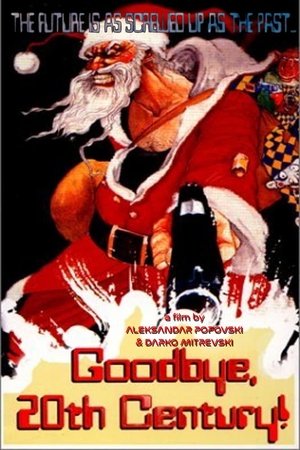 Watch Free Goodbye, 20th Century (1998)