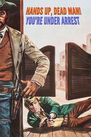 Watch Free Raise Your Hands, Dead Man, Youre Under Arrest (1971)