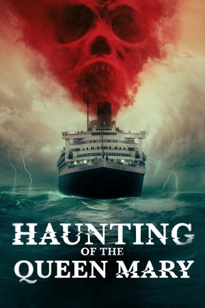Watch Free Haunting of the Queen Mary (2023)