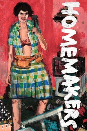 Watch Free Homemakers (2014)