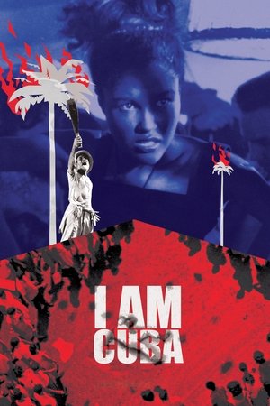 Watch Free I Am Cuba (1964)