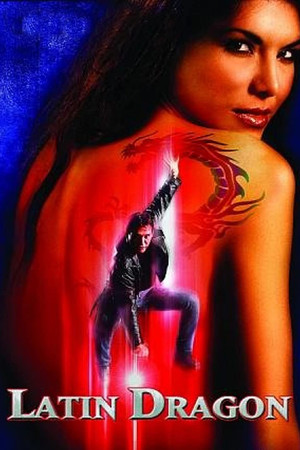 Watch Free Latin Dragon (2004)