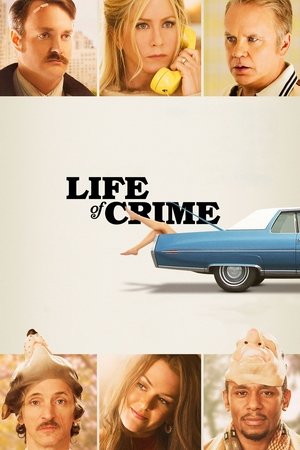 Watch Free Life of Crime (2013)