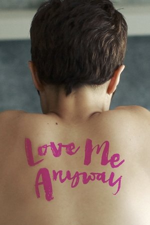 Watch Free Love Me Anyway (2014)