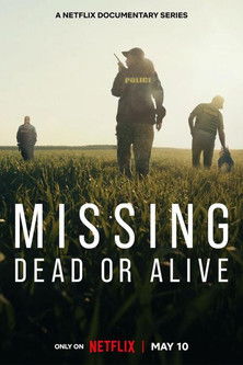 Watch Free Missing Dead or Alive (2023-)