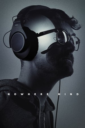 Watch Free Nowhere Mind (2017)