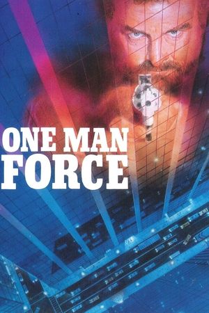 Watch Free One Man Force (1989)