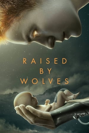 Watch Free Raised by Wolves (2020 )