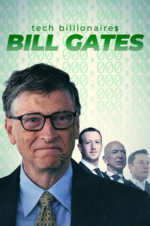 Watch Free Tech Billionaires: Bill Gates (2021)