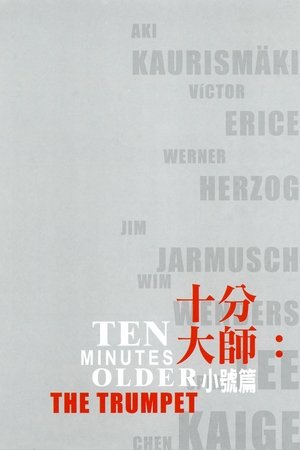 Watch Free Ten Minutes Older The Trumpet (2002)
