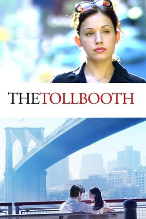 Watch Free The Tollbooth (2004)