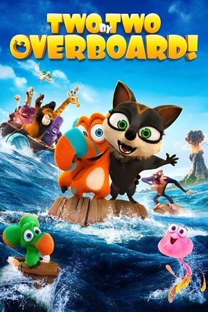 Watch Free Two by Two: Overboard! (2020)