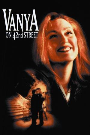 Watch Free Vanya on 42nd Street (1994)