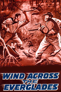 Watch Free Wind Across the Everglades (1958)