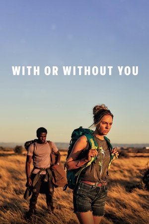 Watch Free With or Without You (2024)