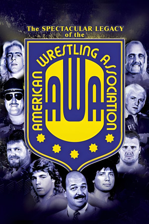 Watch Free The Spectacular Legacy of the AWA (2006)