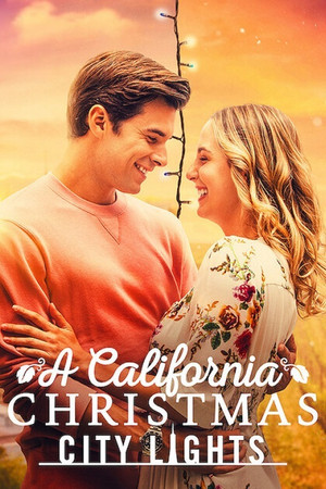 Watch Free A California Christmas City Lights (2021)