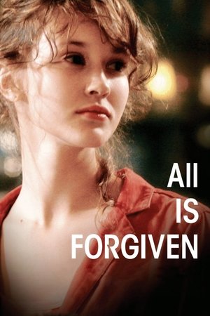Watch Free All Is Forgiven (2007)