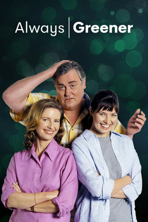 Watch Free Always Greener (2001-2003)