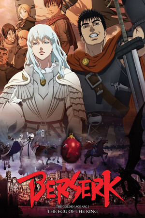 Watch Free Berserk The Golden Age Arc I The Egg of the King (2012)