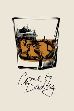 Watch Free Come to Daddy (2019)